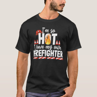 Camiseta Tengo A Mi Propia Esposa De Bombero Thin Re