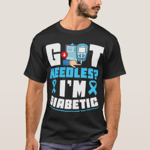 Camiseta Tengo agujas que soy diabética - Diabetes tipo 1