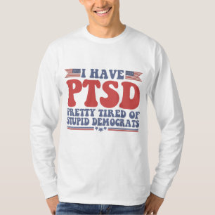 Camiseta Tengo al Bonito del PTSD cansado de regalos gracio