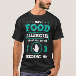 Camiseta Tengo Alergias A Alimentos, Alergia