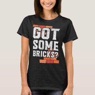Camiseta Tengo Algunos Ladrillos Trabajador De Construcción