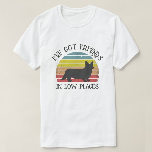 CAMISETA TENGO AMIGOS EN LUGARES BAJOS DE PERRO CORGI (Diseño del anverso)