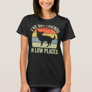 Camiseta Tengo Amigos En Lugares Bajos. Divertido Chihuahua