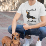 Camiseta Tengo amigos en lugares bajos, perro Dachshund<br><div class="desc">Este diseño puede ser personalizado en el área proporcionada cambiando la foto y/o el texto. O puede personalizarse haciendo clic en Personalizar esta plantilla y, a continuación, eligiendo la opción de hacer clic en el personalizar y eliminando o cambiando el color del fondo, agregando texto, cambiando el color o estilo...</div>