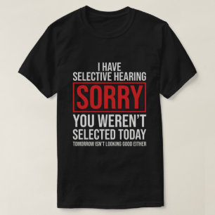 Camiseta Tengo Audición Selectiva Chiste Divertido Sarcásti