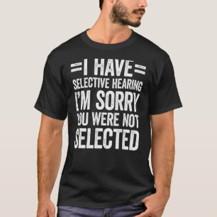 Camiseta Tengo Audición Selectiva No Fuiste Seleccionado