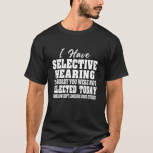 Camiseta Tengo Audiencia Selectiva No Fuiste Divertido.