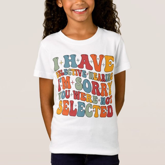Camiseta Tengo Audiencia Selectiva No Fuiste Seleccionado (Anverso)