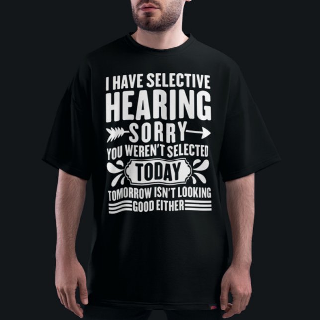 Camiseta Tengo Audiencia Selectiva Perdón Por Ser Sarcástic (Subido por el creador)