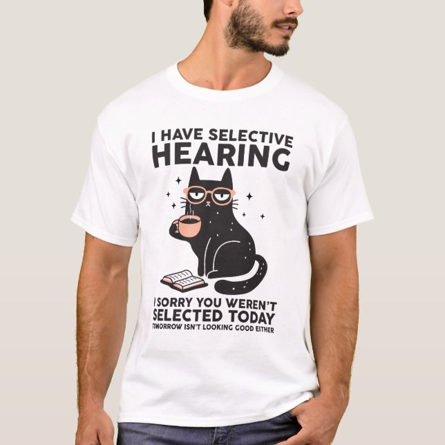 Camiseta Tengo Audiencia Selectiva Que Fueron Gatos Selecci (Anverso)