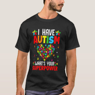 Camiseta Tengo autismo ¿Cuál es tu superpoder