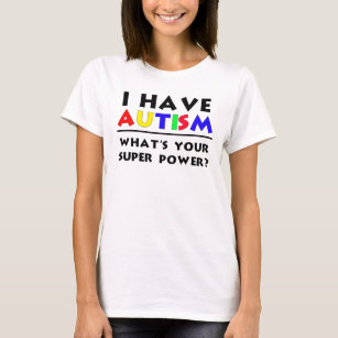 Camiseta Tengo Autismo. ¿Cuál es tu superpoder?