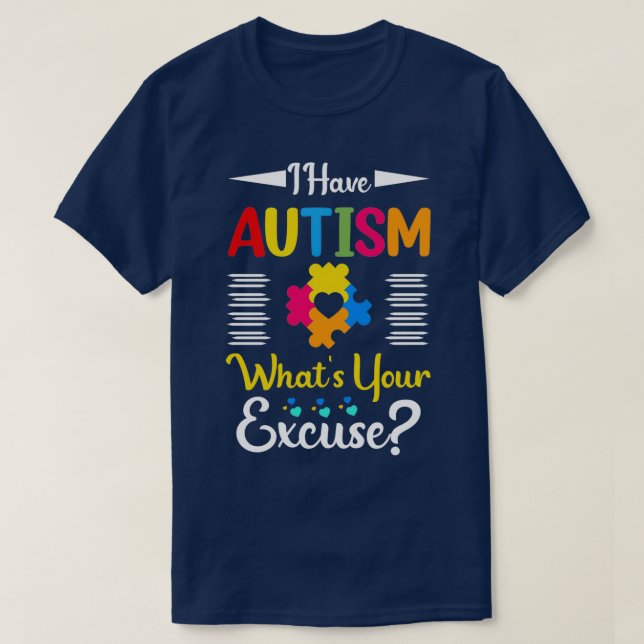 Camiseta Tengo autismo, ¿qué excusa tienes? (Diseño del anverso)