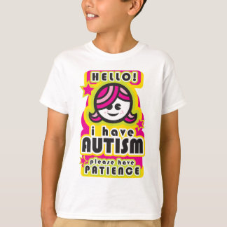 Camiseta Tengo autismo, tengo por favor paciencia (girl2)