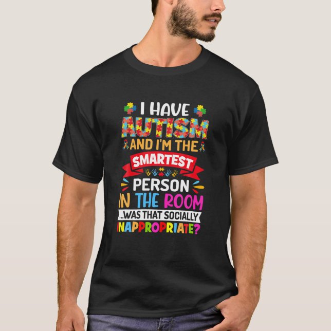 Camiseta Tengo Autismo Y Soy La Persona Más Inteligente - A (Anverso)