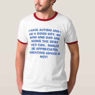 CAMISETA TENGO AUTISMO Y SOY UN BUEN MUCHACHO. MI MAMÁ Y D
