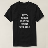 Tengo Bebidas Mezcladas Sobre Sentimientos