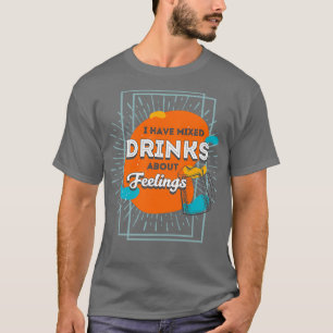 Camiseta Tengo bebidas variadas en sentimientos