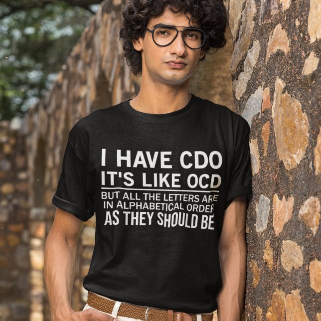 Camiseta Tengo CDO, es como decir graciosamente de OCD (Subido por el creador)