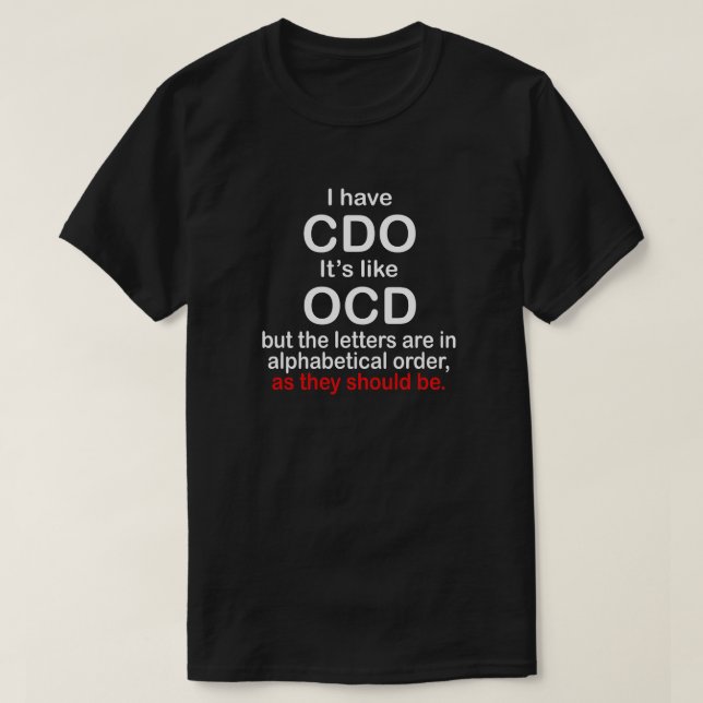 CAMISETA TENGO CDO. ES COMO EL OCD. ORDEN ALFABÉTICO (Diseño del anverso)
