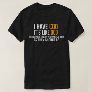 Camiseta Tengo CDO Es Como TOC Pero Las Letras En Orden