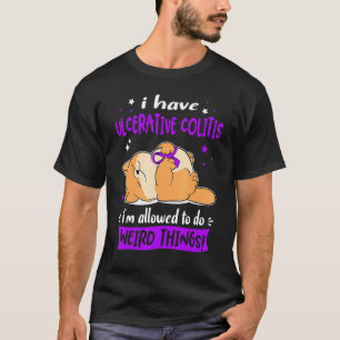 Camiseta Tengo Colitis Ulcerativa me permiten hacer Raro
