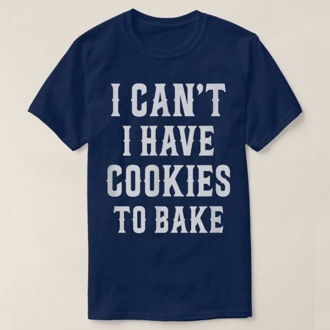 Camiseta Tengo Cookies Para Hacerle Un Gracioso Síndrome Sa (Diseño del anverso)