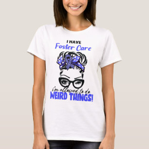Camiseta Tengo Cuidado Foster Me Permiten Hacer Cosas Raras