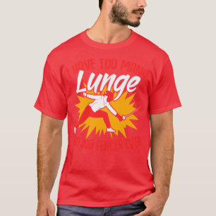 Camiseta Tengo Demasiados Deportes De Esgrima Graciosos Par