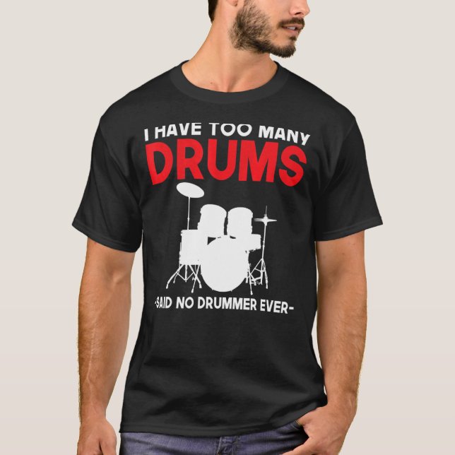 Camiseta Tengo Demasiados Tambores Que Dicen Que No Hay Tam (Anverso)