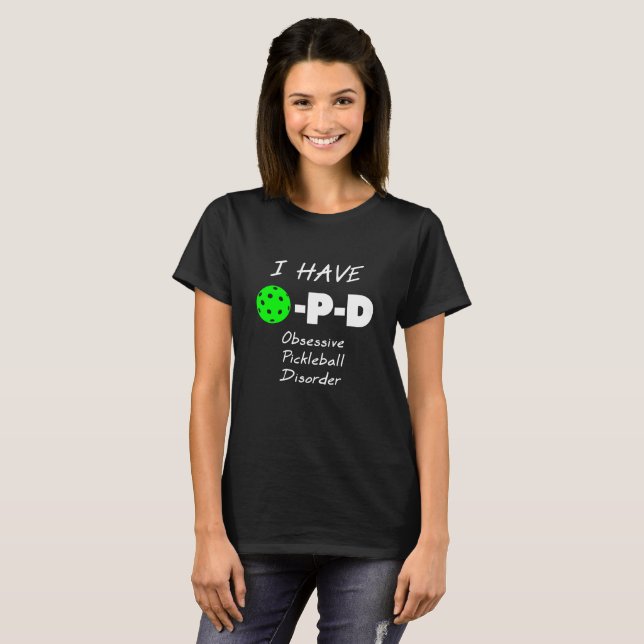 Camiseta Tengo desorden obsesivo de Pickleball (Anverso completo)