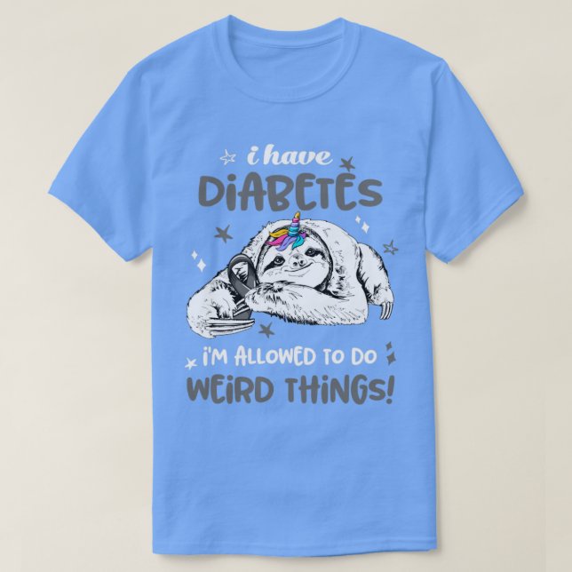 Camiseta Tengo diabetes, me permiten hacer cosas raras (Diseño del anverso)
