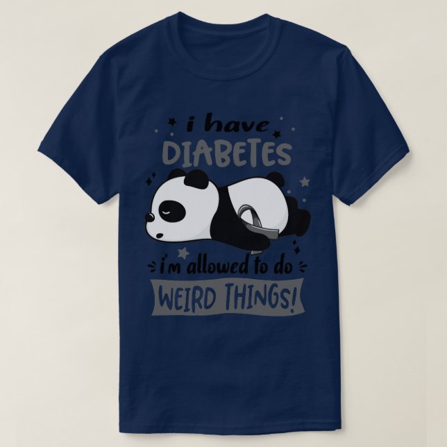 Camiseta Tengo Diabetes Que Me Permiten Hacer Cosas Extraña (Diseño del anverso)