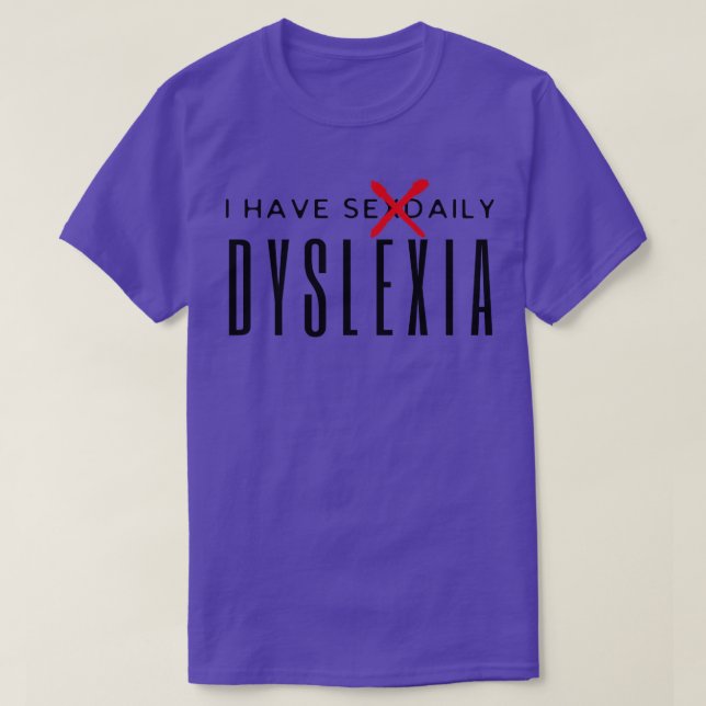 Camiseta Tengo Dislexia Sexdiaria (Diseño del anverso)