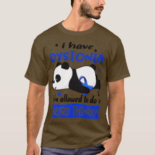 Camiseta Tengo Distonia, Me Permiten Hacer Cosas Extrañas.