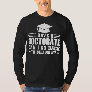 Camiseta Tengo Doctorado, Puedo Obtener Doctorado