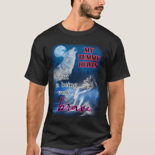 Camiseta tengo dolor de estómago pero estoy siendo un lobo