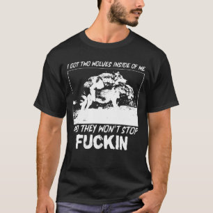 Camiseta Tengo dos lobos dentro de mí y no pararán