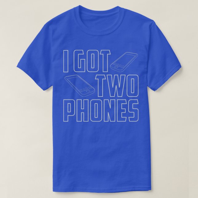 Camiseta Tengo Dos Teléfonos (Diseño del anverso)