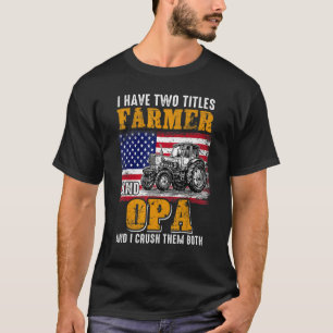 Camiseta Tengo dos títulos Agricultores Opa Día del Padre A