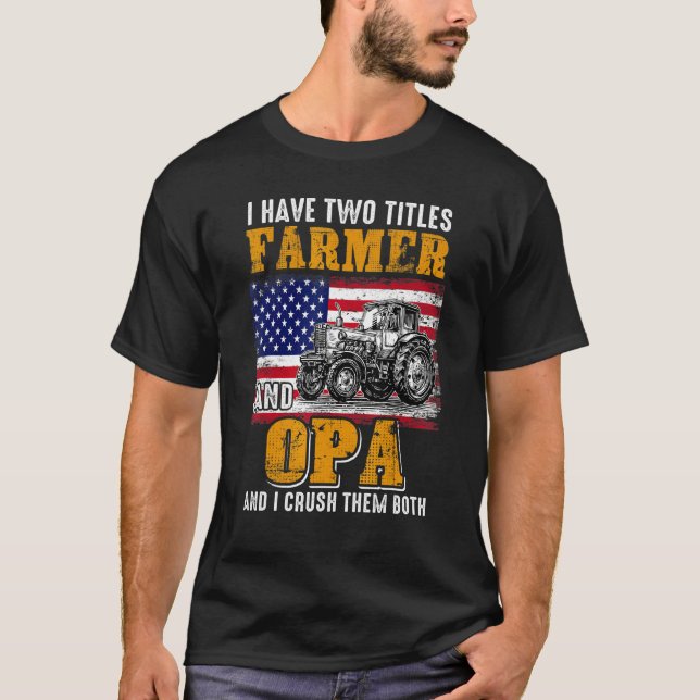 Camiseta Tengo dos títulos Agricultores Opa Día del Padre A (Anverso)