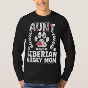 Camiseta Tengo dos títulos de tía y mamá husky siberiana