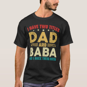 Camiseta Tengo dos títulos El Día de Papá y Papá Babá