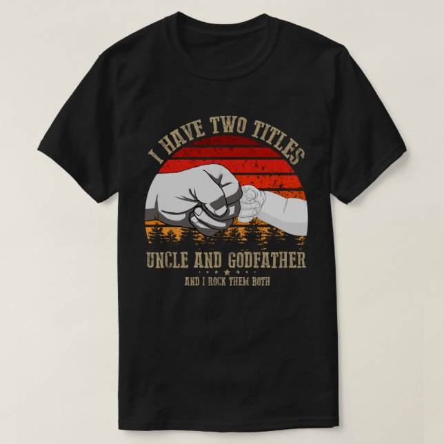 Camiseta Tengo Dos Títulos, El Tío Y El Padrino (Diseño del anverso)