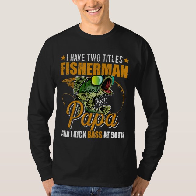 Camiseta Tengo Dos Títulos Fisher Papa Bass Pescador (Anverso)