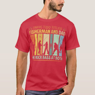 Camiseta Tengo Dos Títulos Fisherman Dad Funny Bass Pescand