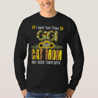 Camiseta Tengo Dos Títulos Gigi Y Cat Mom Cute Leopard Su