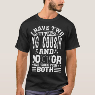 Camiseta Tengo Dos Títulos Gran PRIMO Y Médica Y Rocío