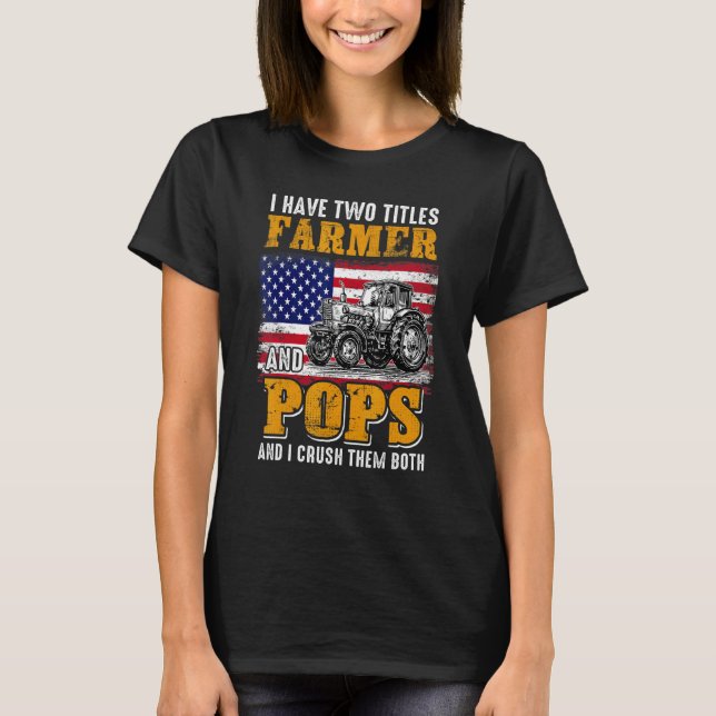 Camiseta Tengo dos títulos Granjeros que cultivan el día de (Anverso)