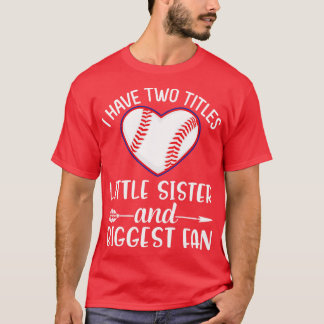 Camiseta Tengo Dos Títulos Hermana Pequeña Y Mayor Fan Br